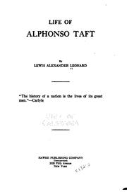 Front cover of Life of Alphonso Taft by Lewis Alexander Leonard