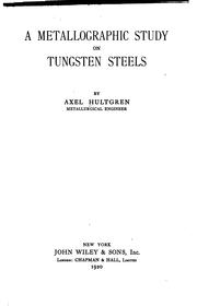 Front cover of A metallographic study on tungsten steels by Axel Hultgren