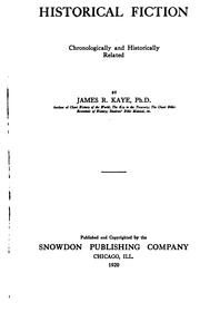 Cover of Historical fiction chronologically and historically related by James Ross Kaye