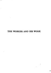 Front cover of The worker and his work by Stella S. Center