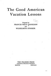 Front cover of The good American vacaton lessons by Frances Weld Danielson