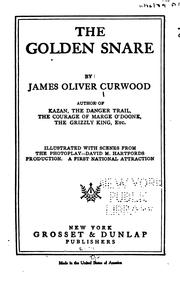 Cover of The Golden Snare by James Oliver Curwood