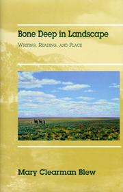 Cover of Bone deep in landscape by Mary Clearman Blew