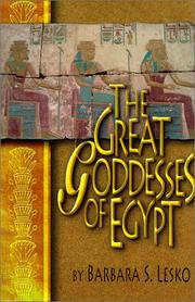 Front cover of The Great Goddesses of Egypt by Barbara S. Lesko