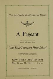 Front cover of How the Pilgram spirit came to Illinois by Kenilworth (Ill.). New Trier High School.