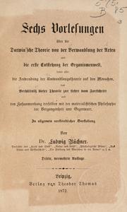 Front cover of Sechs Vorlesungen über die Darwin'sche Theorie von der Verwandlung der Arten und die erste Entstehung der Organismenwelt by Ludwig Büchner