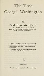 Front cover of The true George Washington by Paul Leicester Ford