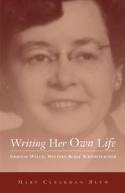 Front cover of Writing her own life by Mary Clearman Blew