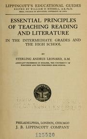 Cover of Essential principles of teaching reading and literature in the intermediate grades and the high school by Sterling Andrus Leonard