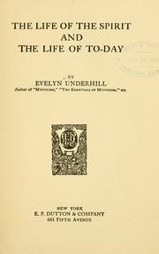 Cover of The life of the spirit and the life of to-day by Evelyn Underhill