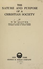 Front cover of The nature and purpose of a Christian society by Terrot Reaveley Glover
