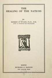 Front cover of The healing of the nations by Morris Owen Evans