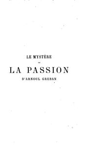 Front cover of Le mystère de la passion d'Arnould Greban by Arnoul Gréban