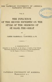 Front cover of The influence of the second sophistic on the style of the sermons of St. Basil the Great by James Marshall Campbell