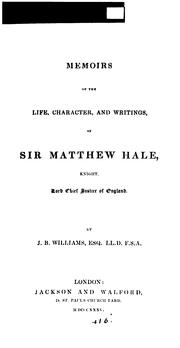 Front cover of Memoirs of the life, character, and writings of Sir Matthew Hale .. by John Bickerton Williams