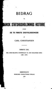 Front cover of Bidrag til dansk statshusholdnings historie under de to første enevoldskonger by Carl Sehested Christiansen