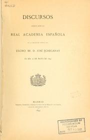 Cover of Discursos leídos ante la Real academia española en la recepción pública del exemo. sr. d. José Echegaray el día 20 de mayo de 1894 by José Echegaray