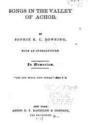 Front cover of Songs in the valley of Achor by Sophie E. C. Downing