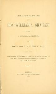 Front cover of Life and character of the Hon. William A. Graham by Montford McGehee