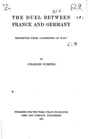 Front cover of The Duel Between France And Germany by Charles Sumner