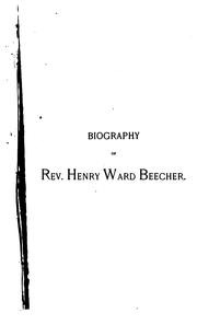 Front cover of A biography of Rev. Henry Ward Beecher by William Constantine Beecher