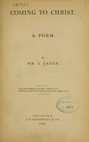Front cover of Coming to Christ by William S. Green