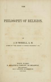 Front cover of The philosophy of religion by Morell, J. D.
