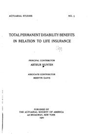 Front cover of Total permanent disability benefits in relation to life insurance by Arthur Hunter