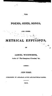 Cover of The poems, odes, songs, and other metrical effusions by Woodworth, Samuel