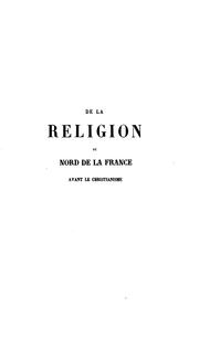 Cover of De la religion du nord de la France avant le christianisme by Louis de Baecker