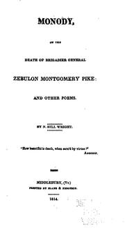 Front cover of Monody, on the death of Brigadier General Zebulon Montgomery Pike by N. Hill Wright