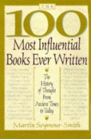 Front cover of The 100 most influential books ever written by Martin Seymour-Smith