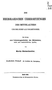Cover of Die hebraeischen uebersetzungen des mittelalters und die Juden als dolmetscher by Moritz Steinschneider