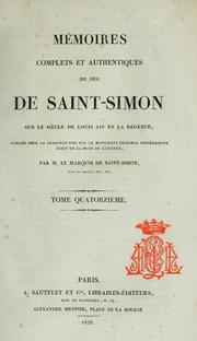 Cover of Mémoires complets et authentiques du duc de Saint-Simon sur le siècle de Louis XIV et la régence by Saint-Simon, Louis de Rouvroy duc de