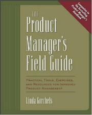 Cover of The Product Manager's Field Guide by Linda Gorchels
