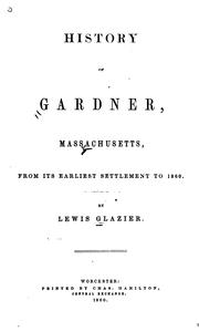 Front cover of History of Gardner, Massachusetts by Lewis Glazier