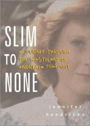 Cover of Slim to none by Jennifer Hendricks