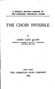 Front cover of The Choir Invisible by James Lane Allen