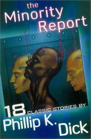 Front cover of The Minority Report and Other Classic Stories by Philip K. Dick