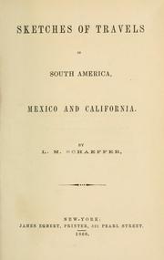 Front cover of Sketches of travels in South America, Mexico and California by L. M. Schaeffer