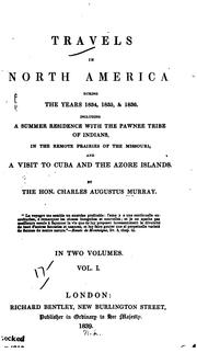 Cover of Travels in North America during the years 1834, 1835 & 1836 by Sir Charles Augustus Murray