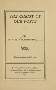 Front cover of The Christ of our poets by Henry Walter Featherstun