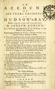 Front cover of An account of six years residence in Hudson's-Bay from 1733 to 1736, and 1744 to 1747 by Joseph Robson
