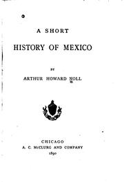 Front cover of A short history of Mexico by Noll, Arthur Howard
