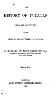 Front cover of The history of Yucatan by Charles Saint John Fancourt
