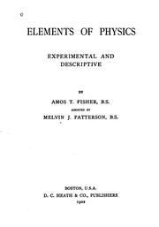 Front cover of Elements of physics, experimental and descriptive by Amos T. Fisher