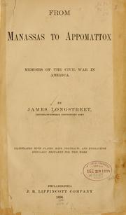 Front cover of From Manassas to Appomattox by James Longstreet