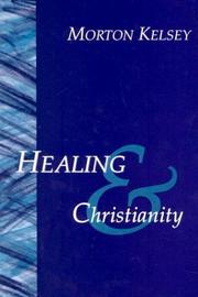 Front cover of Healing and Christianity by Morton T. Kelsey