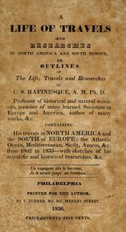 Front cover of A life of travels and researches in North America and South Europe by Constantine Samuel Rafinesque