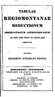 Front cover of Tabulae regiomontanae reductionum observationum astronomicarum ab anno 1750 usque ad annum 1850 computatæ by F. W. Bessel